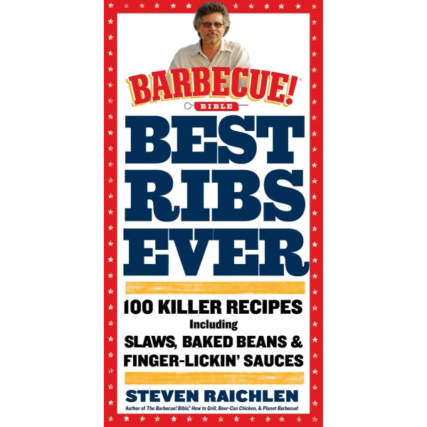 Workman Publishing Steven Raichlen - Best Ribs Ever - Supergrily.cz