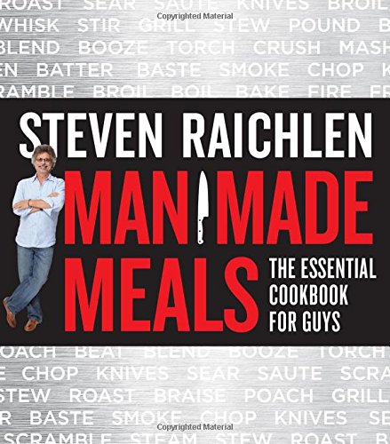 Workman Publishing Steven Raichlen - Man Made Meals: The Essential Cookbook for Guys - Supergrily.cz Workman Publishing Steven Raichlen - Man Made Meals: The Essential Cookbook for Guys - Supergrily.cz