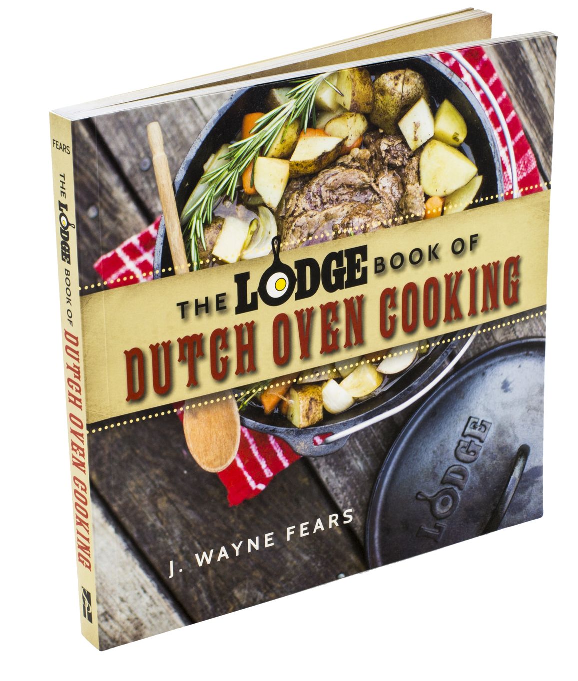 Kuchařka The Lodge Book of Dutch Oven Cooking - Supergrily.cz Kuchařka The Lodge Book of Dutch Oven Cooking - Supergrily.cz
